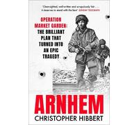 Christopher Hibbert Arnhem (Tascabile) GREAT BATTLES