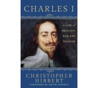 Christopher Hibbert Charles I (Tascabile)