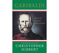 Christopher Hibbert Garibaldi (Tascabile)