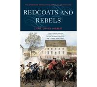 Christopher Hibbert Redcoats and Rebels (Tascabile)