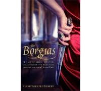 Christopher Hibbert The Borgias (Tascabile)