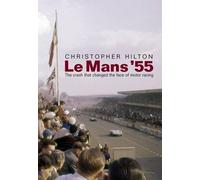 Christopher Hil Le Mans '55 the Crash That Changed the Face of Motor (Tascabile)