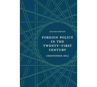 Christopher Hill Foreign Policy in the Twenty-First Century (Tascabile)
