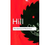 Christopher Hill The Century of Revolution (Tascabile) Routledge Classics