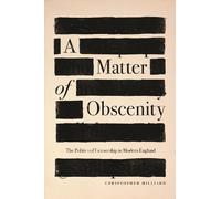 Christopher Hilliard A Matter of Obscenity (Tascabile)