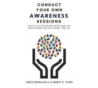 Christopher Hills Robert B Stone Conduct Your Own Awareness Sessions (Tascabile)