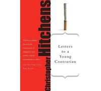 Christopher Hitchens Letters to a Young Contrarian (Tascabile)