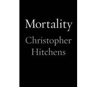 Christopher Hitchens Mortality (Copertina rigida)
