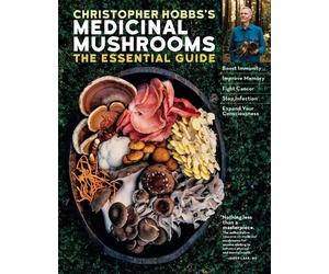 Christopher Hob Christopher Hobbs's Medicinal Mushrooms: The Essenti (Tascabile)