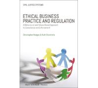 Christopher Hodges Ruth Steinh Ethical Business Practice and Regula (Tascabile)