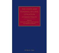 Christopher Hodges The Costs and Funding of Civil Litigation (Copertina rigida)
