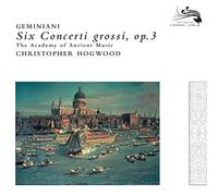 Christopher Hogwood( Direttore) - Six Concerti Grossi Op.3