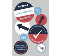 Christopher Howard Thinking Like a Political Scientist (Tascabile)