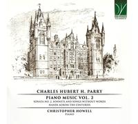 Charles Hubert H. Parry: Piano Music Vol. 2