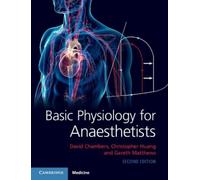 Christopher Huang Gareth Matthews David Basic Physiology for Anaes (Tascabile)