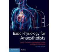 Christopher Huang Gareth Matthews David Basic Physiology for Anaes (Tascabile)