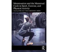 The Menstruation and the Menstrual Cycle in Sport, Exercise, and Physical Activity