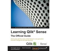 Christopher Ilacqua Henric Cronstrom Jame Learning Qlik® Sense: The Of (Digital)