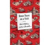 Christopher Isherwood Down There on a Visit (Tascabile)