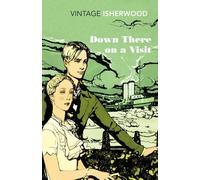 Christopher Isherwood Down There on a Visit (Tascabile)