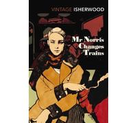 Christopher Isherwood Mr Norris Changes Trains (Tascabile)