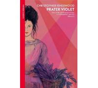 Christopher Isherwood Prater Violet (Tascabile)