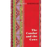 Christopher Isherwood The Condor and the Cows (Tascabile)