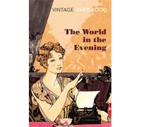 Christopher Isherwood The World in the Evening (Tascabile)