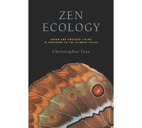 Christopher Ives Zen Ecology (Tascabile)