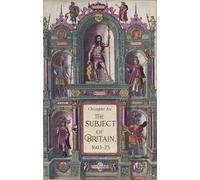 Christopher Ivic The Subject of Britain, 1603-25 (Copertina rigida)