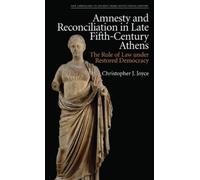Christopher J. Amnesty and Reconciliation in Late Fifth-Cent (Copertina rigida)