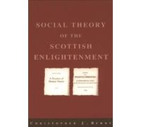 Christopher J. Berry The Social Theory of the Scottish Enlightenment (Tascabile)