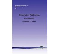 Christopher J.C. Burges Dimension Reduction (Tascabile)
