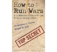 Christopher J. Coyne Abigail R. Hall How to Run Wars (Copertina rigida)