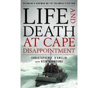 Christopher J. D'Amelio Life and Death at Cape Disappointment (Copertina rigida)