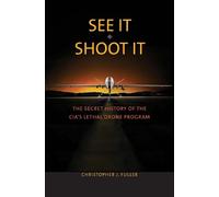Christopher J. Fuller See It/Shoot It (Copertina rigida)