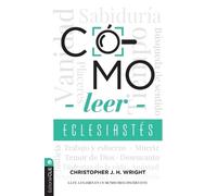 Christopher J H Wright Cómo Leer Eclesiastés (Tascabile)