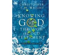 Christopher J. H. Wright Knowing God Through the Old Testament (Tascabile)
