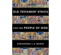 Christopher J. H. Wright Old Testament Ethics for the People of God (Tascabile)