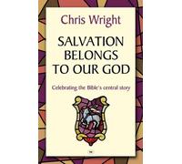 Christopher J. H. Wright Salvation Belongs to Our God (Tascabile)