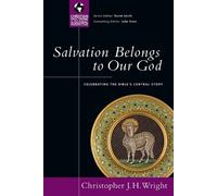 Christopher J. H. Wright Salvation Belongs to Our God (Tascabile)
