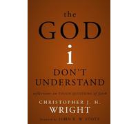 Christopher J. H. Wright The God I Don't Understand (Tascabile)