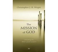 Christopher J. H. Wright The Mission of God (Copertina rigida)