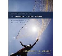 Christopher J. H. Wright The Mission of God's People (Tascabile)