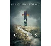 Christopher J.H. Wright To the Cross (Tascabile)