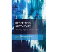 Christopher J. Insole Redeeming Autonomy (Copertina rigida)