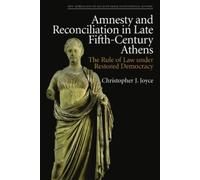 Christopher J. J Amnesty and Reconciliation in Late Fifth-Century At (Tascabile)