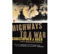 Christopher J. Koch Highways to a War (Tascabile)