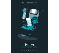 Christopher J. Lee Jet Lag (Tascabile) Object Lessons