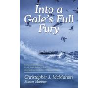 Christopher J. McMahon Into a Gale's Full Fury (Tascabile)